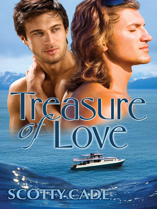 Title details for Treasure of Love by Scotty Cade - Available